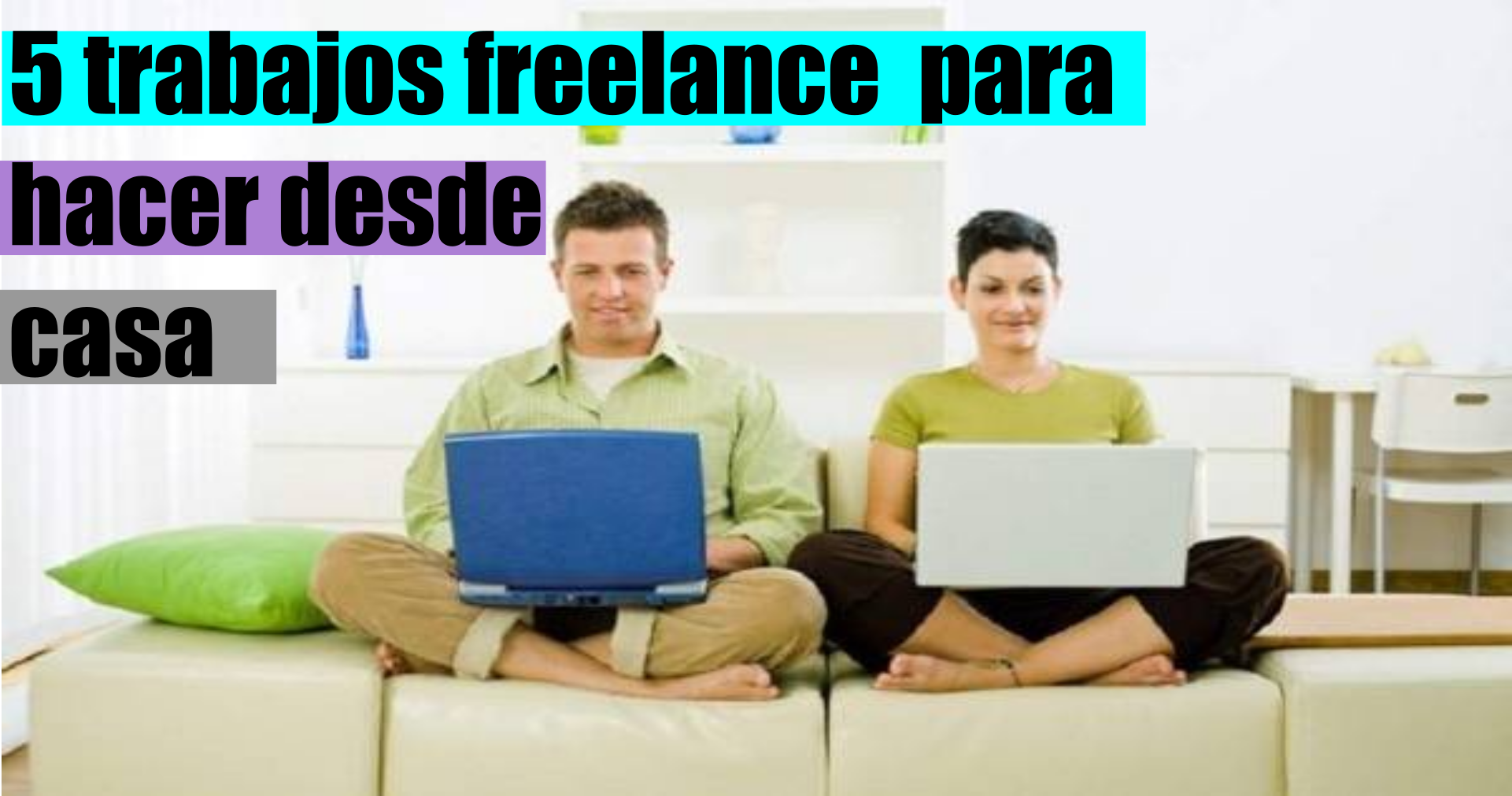 5 Mejores formas de trabajar por Internet